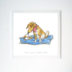 A Dog's Life - Love You Little One Unframed