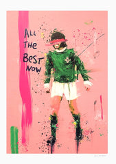 All The Best Now - Unframed