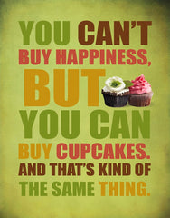 You Can't Buy Happiness Cupcakes Green