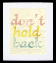 Don't Hold Back Framed