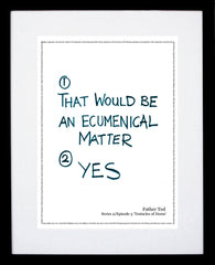 Father Ted - Series 2 Episode 3 - Ecumenical Black Frame