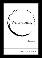 Ernest Hemingway - Write Drunk, Edit Sober Frame Black