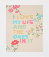 I Love my Life And The Ones In It in Peach Unframed