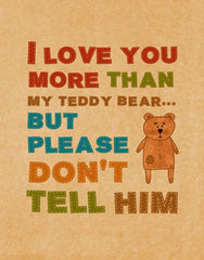 I Love You More Than My Teddy Bear