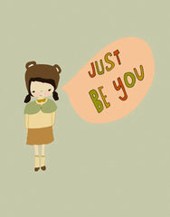 Just Be You