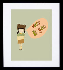 Just Be You Framed