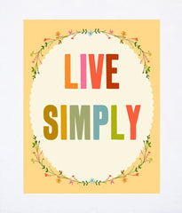 Live Simply Unframed