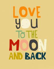 Love You To The Moon And Back