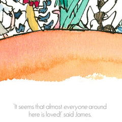 Roald Dahl James and the Giant Peach - Everyone Around Here is Loved