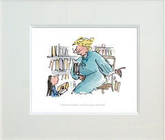 Roald Dahl Matilda - What Sort Of Book Would You Like To Read? Unframed