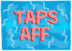 Northern Irish Slang - Taps Aff-Available In One Size Only-Unframed