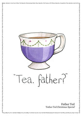 Father Ted - Christmas - Tea Father Unframed