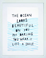 Print Wellbeing - The Ocean Looks Beautiful - White Box Frame