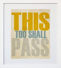 This Too Shall Pass White Frame