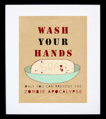 Wash Your Hands Or Zombies Frame Black