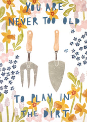 Print Wellbeing - You Are Never Too Old - Unframed